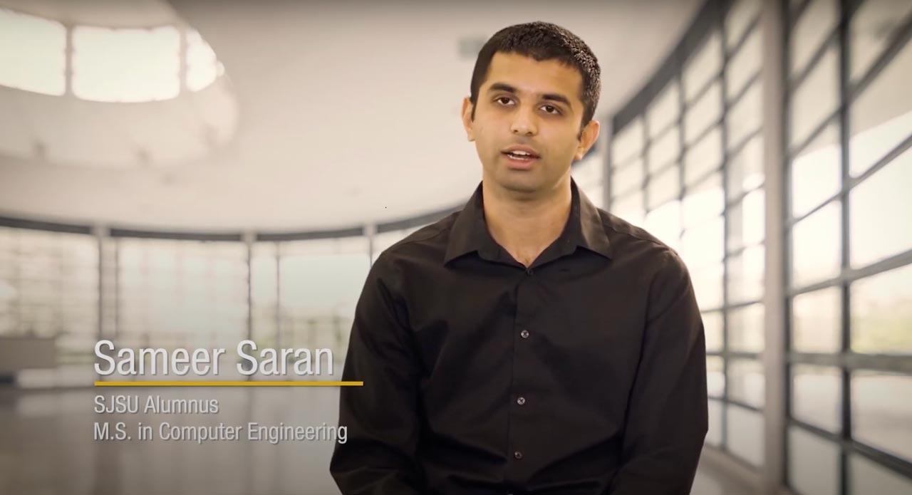 Taking Advantage of the Silicon Valley Experience through SJSU - Sameer Saran, Alumnus